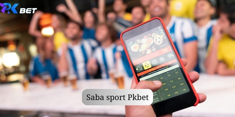 Tìm hiểu Saba Sports Pkbet 